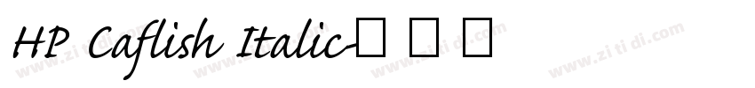 HP Caflish Italic字体转换